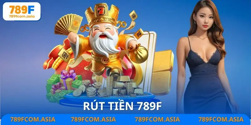 Rút Tiền 789F